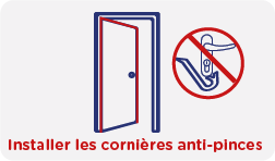 Installer des cornières anti-pinces